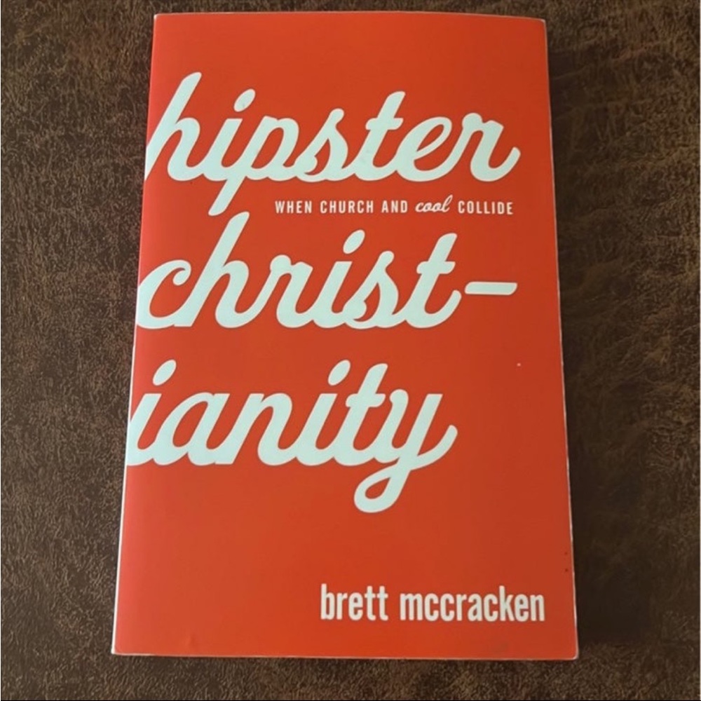 Hipster Christianity book by Brett McCracken